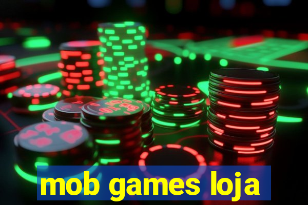 mob games loja